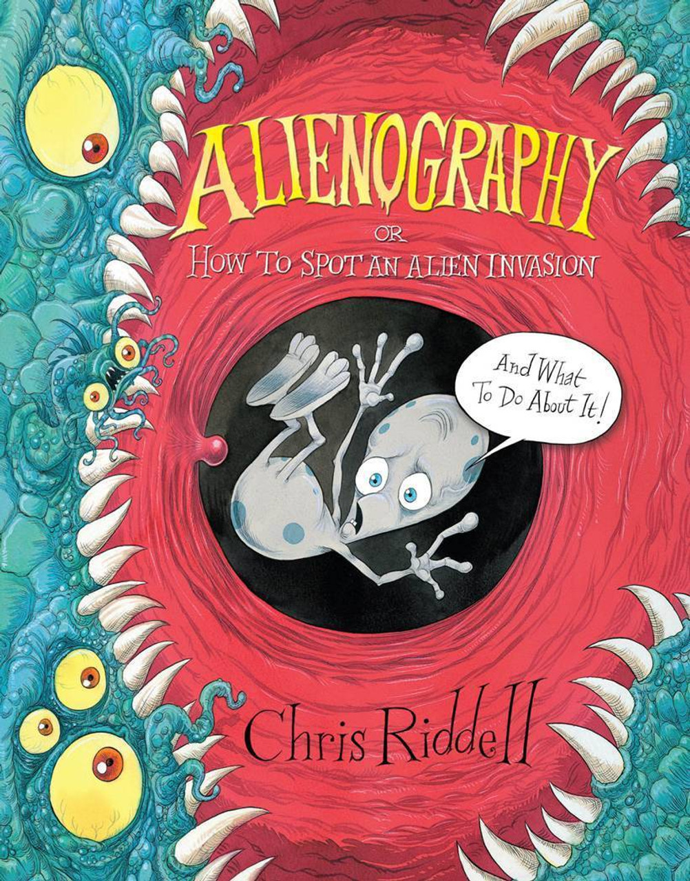 Chris Riddell / Alienography: Or, How to Spot an Alien Invasion and What to Do About It (Children's Coffee Table book)