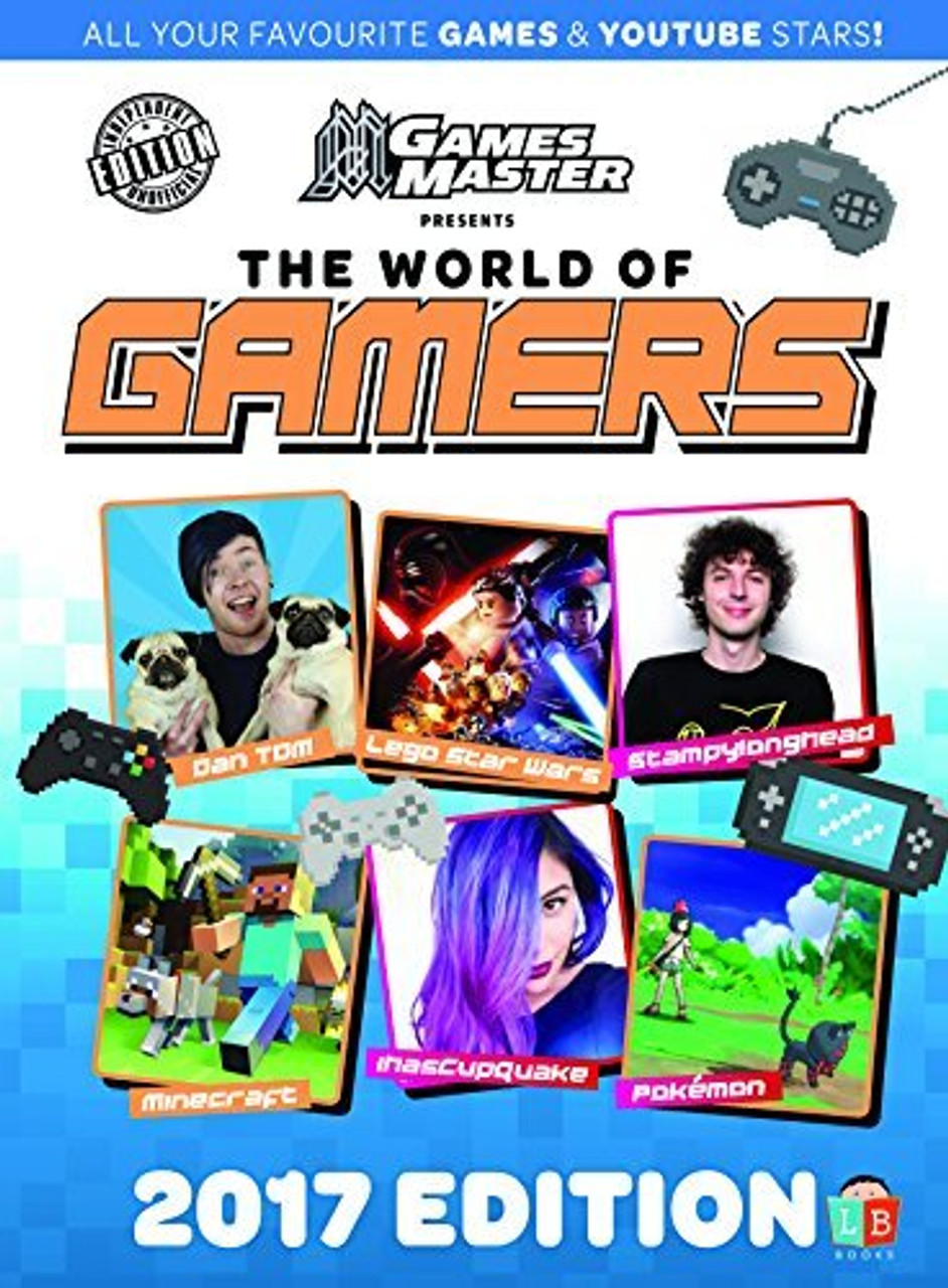Gamers 2017 Edition by Games Master (Children's Coffee Table book)