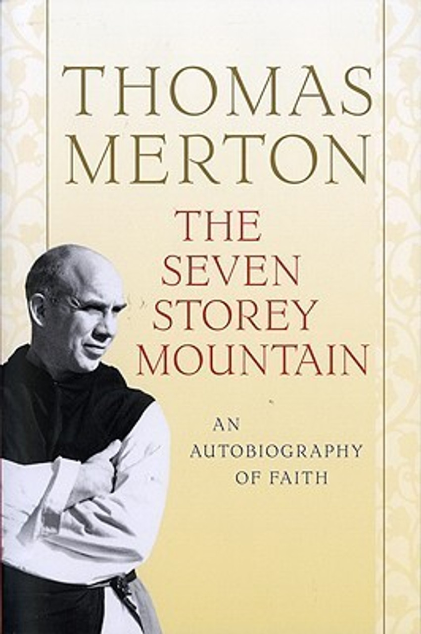 Thomas Merton / The Seven Storey Mountain