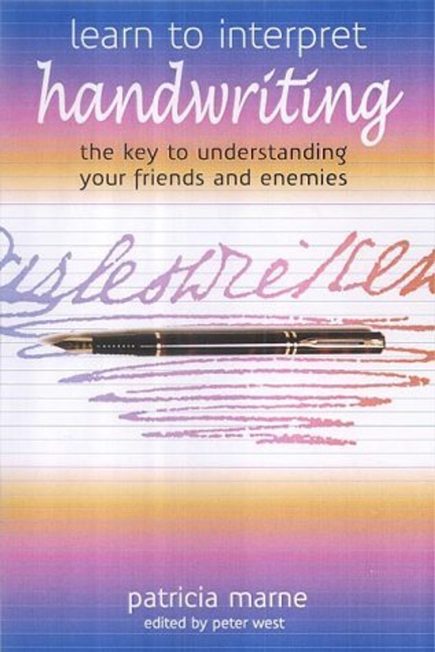 Patricia Marne / Learn to Interpret Handwriting: The Key to Understanding Your Friends and Enemies (Large Paperback)