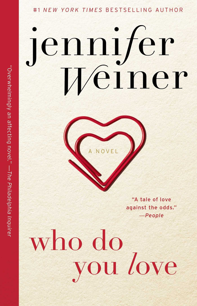 Jennifer Weiner / Who Do You Love (Large Paperback)