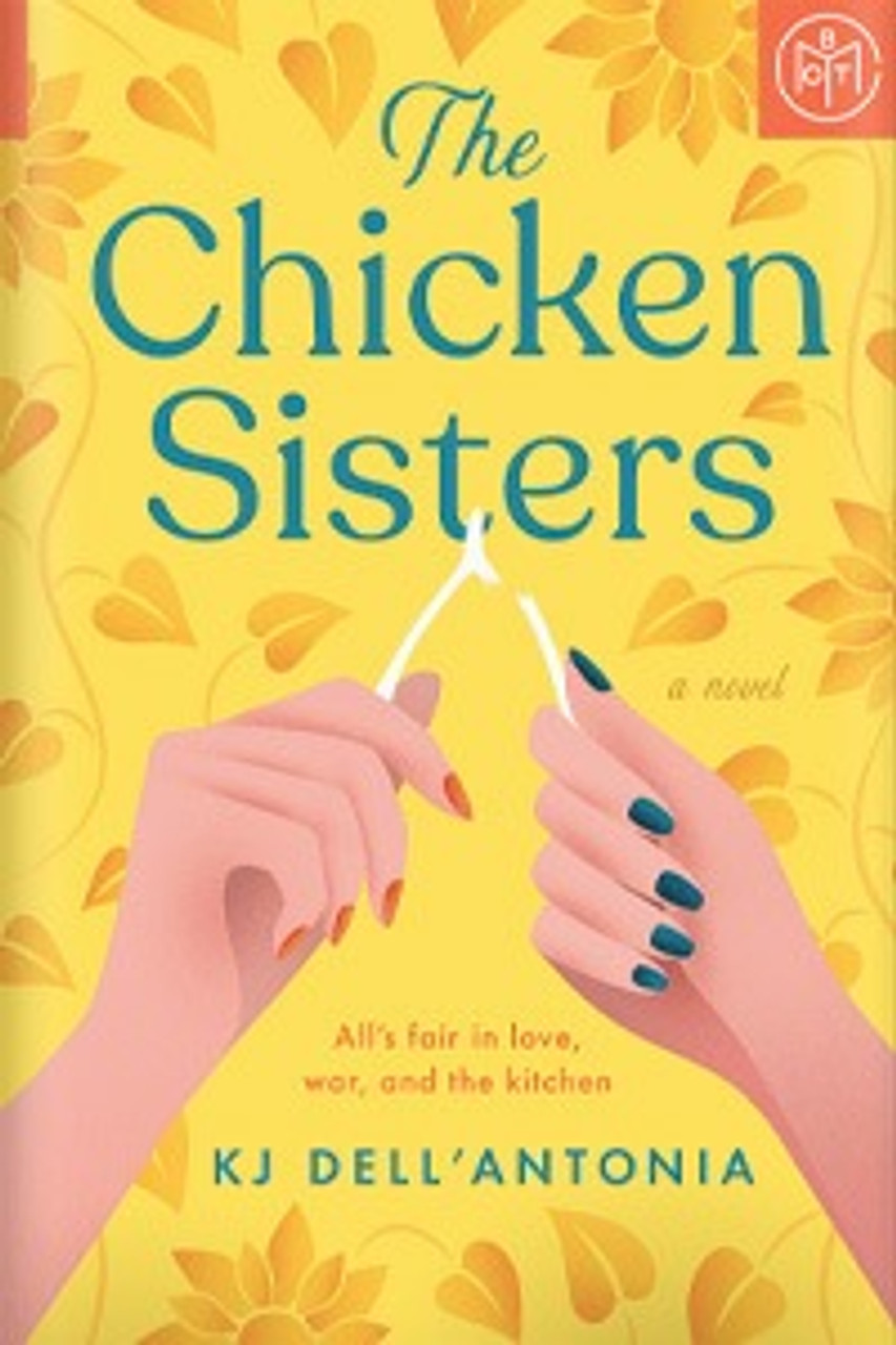 K.J. Dell'Antonia / The Chicken Sisters (Large Paperback)