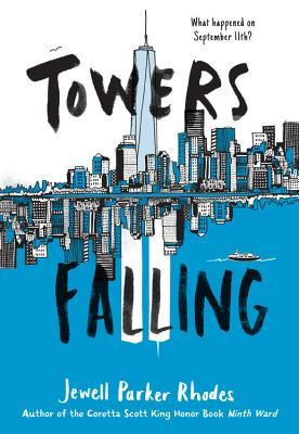 Jewell Parker Rhodes / Towers Falling