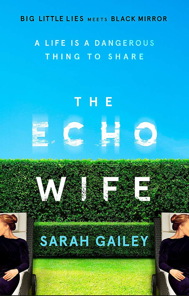 Sarah Gailey / The Echo Wife