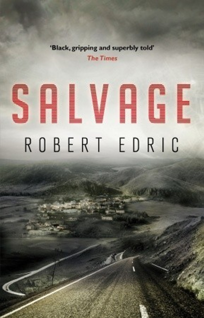 Robert Edric / Salvage