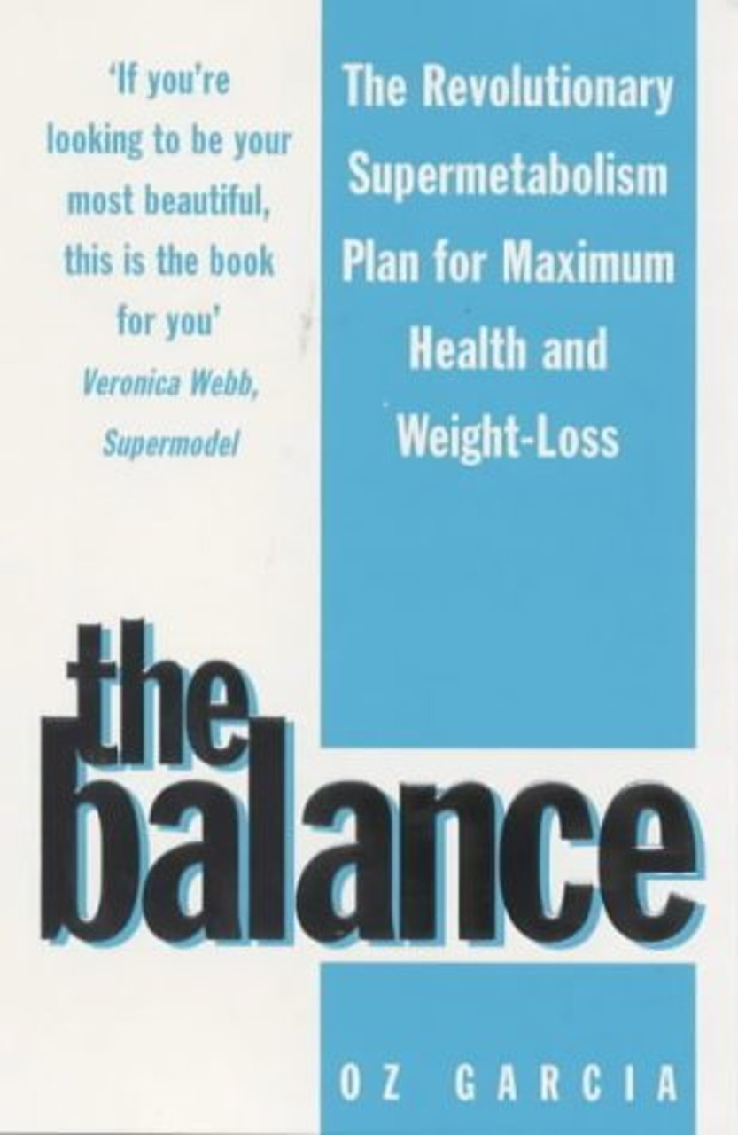 Oz Garcia / The Balance, The: Your Personal Programme for Weight Loss
