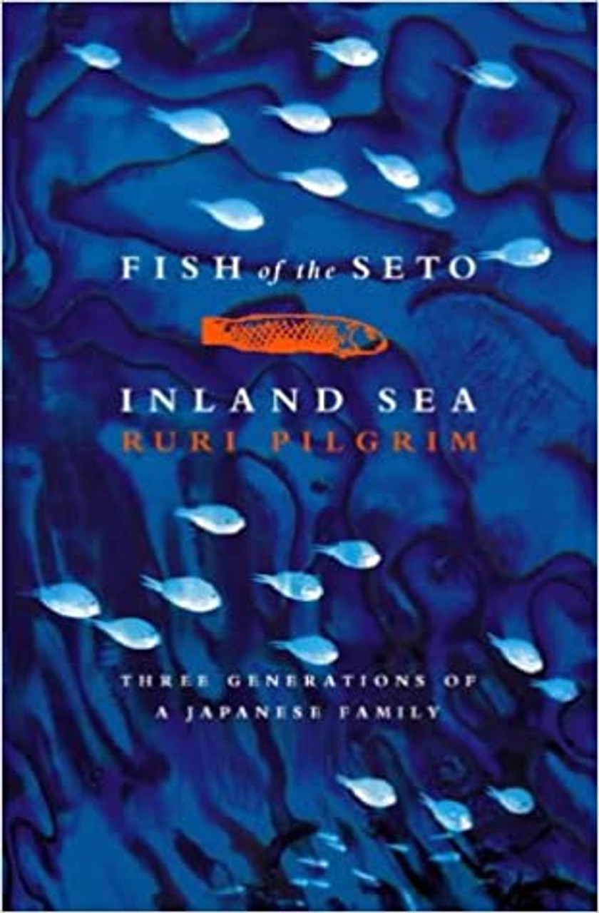 Ruri Pilgrim / Fish of the Seto Inland Sea