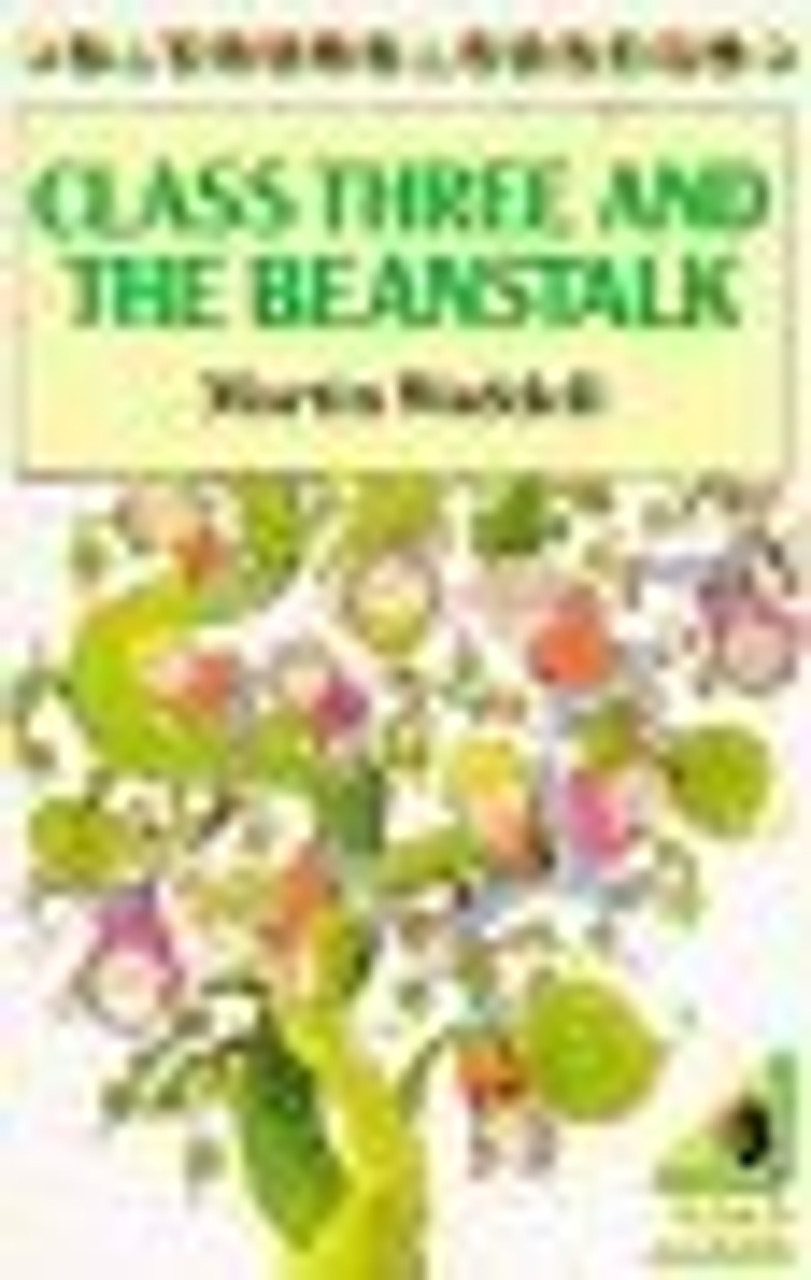 Martin Waddell / Class Three and the Beanstalk