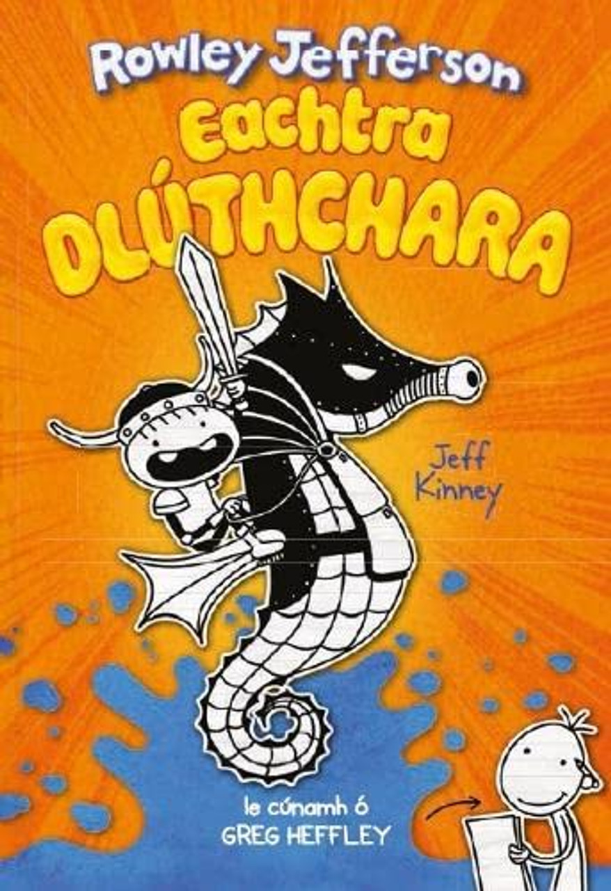 Jeff Kinney /Rowley Jefferson -  Eachtra Dlúthchara