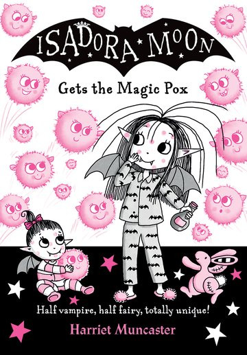 Harriet Muncaster / Isadora Moon Gets the Magic Pox