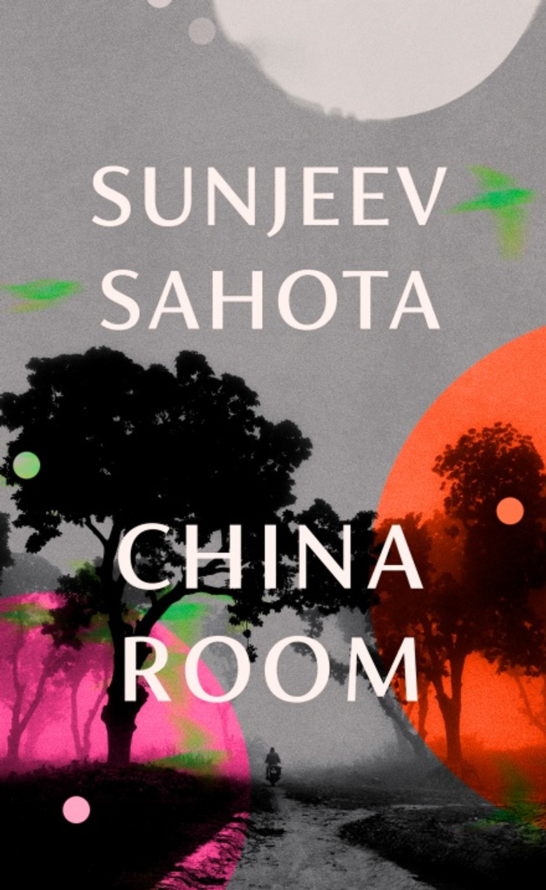 Sunjeev Sahota / China Room (Hardback)