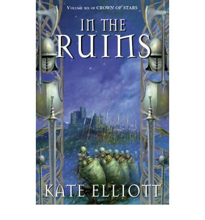 Kate Elliott / In the Ruins (Large Paperback)
