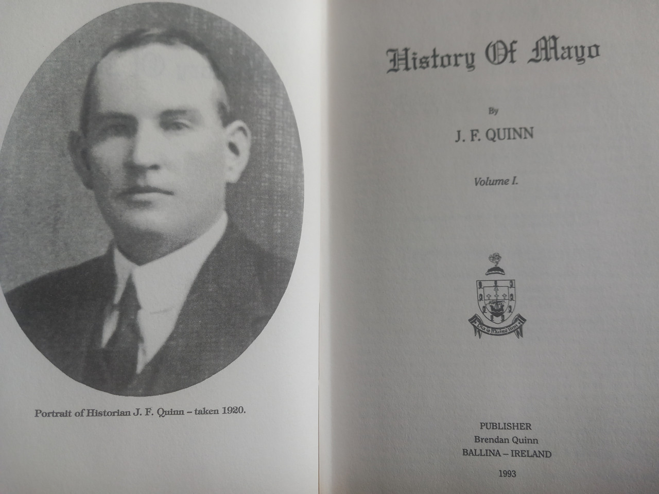 J.F Quinn - History of Mayo , Volume 1 - HB 1st Edition 1993