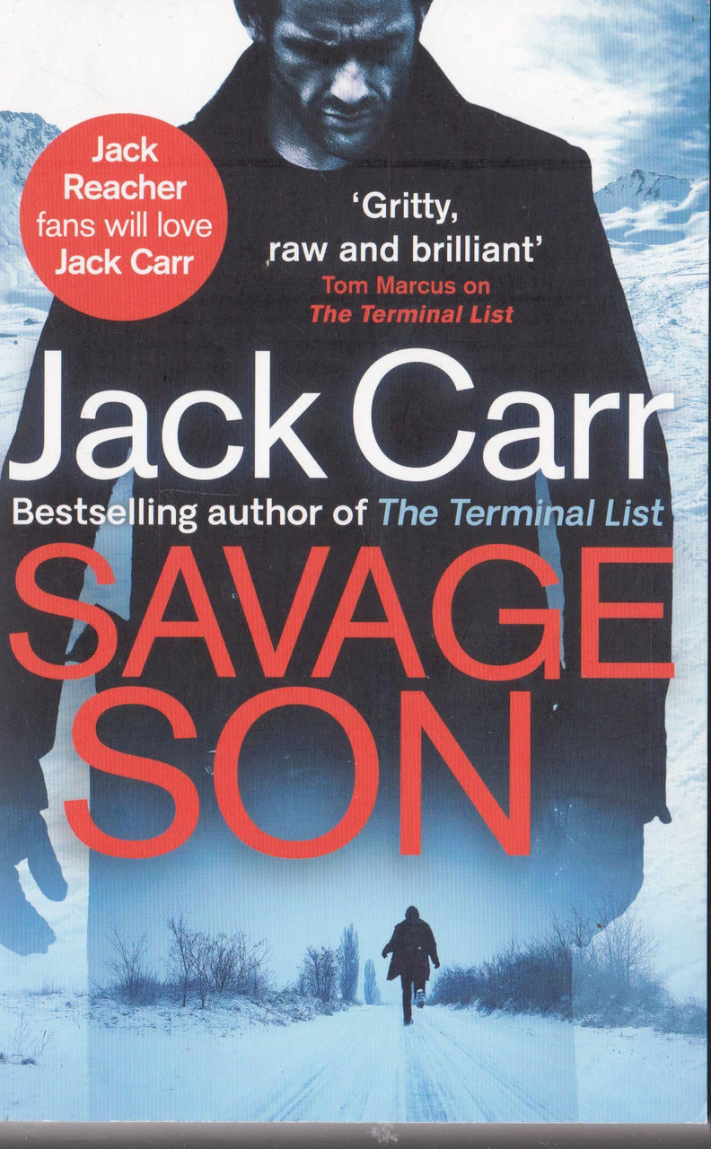 Jack Carr / Savage Son ( James Reece Novels )