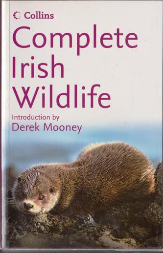 Collins Complete Irish Wildlife (Large Paperback)