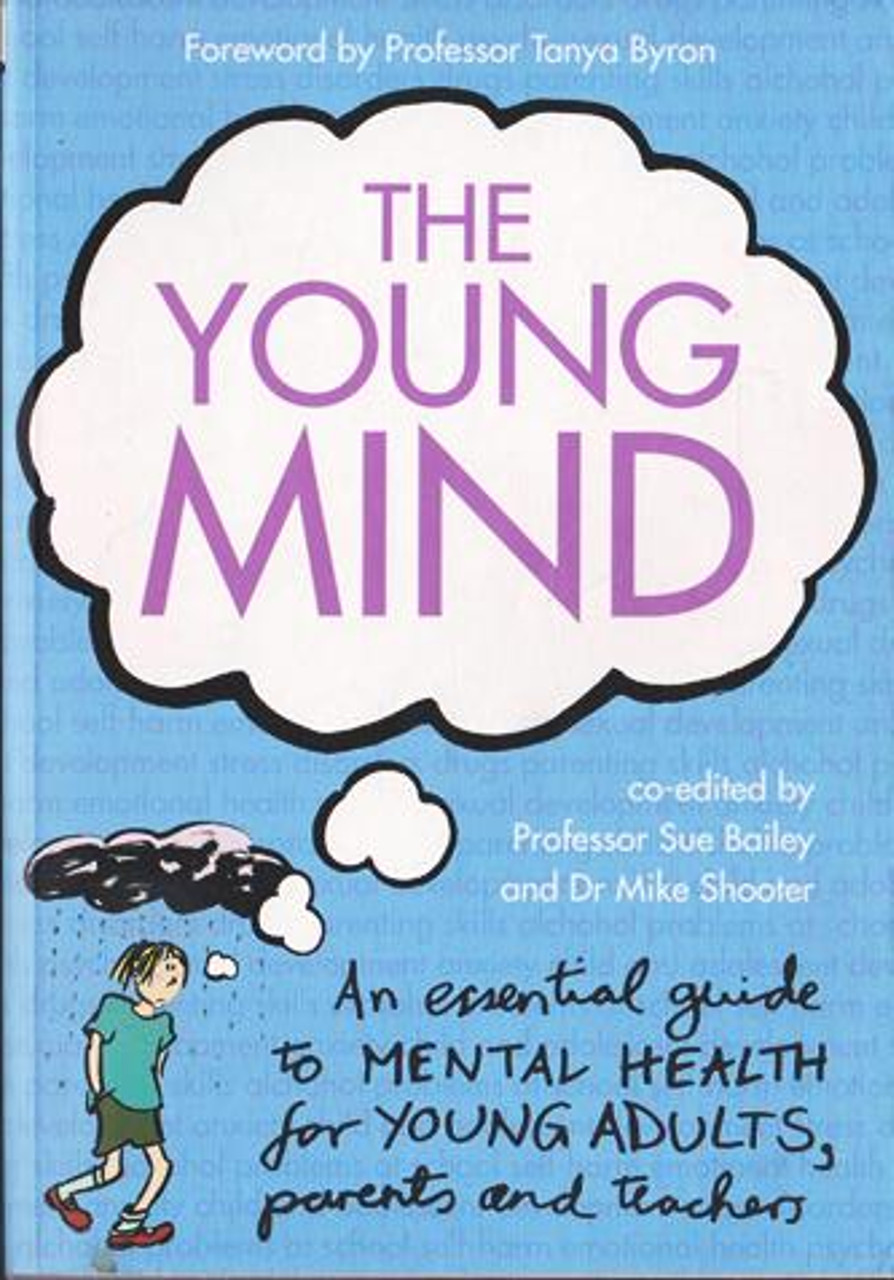 Tanya Byron / The Young Mind : An Essential Guide to Mental Health for Young Adults , Parents and Teachers (Large Paperback)