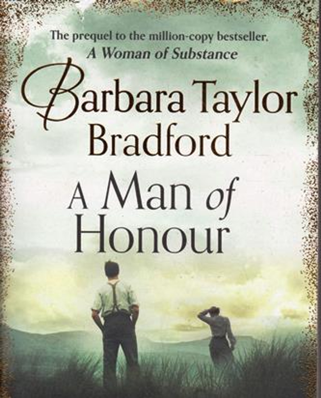 Barbara Taylor Bradford / A Man of Honour (Large Paperback) ( Harte Family Saga - Prequel)