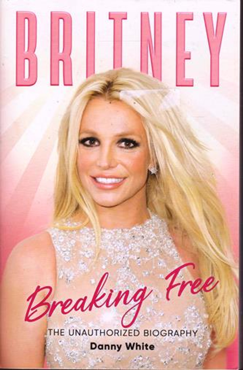 Danny White / Britney : Breaking Free (Large Paperback)