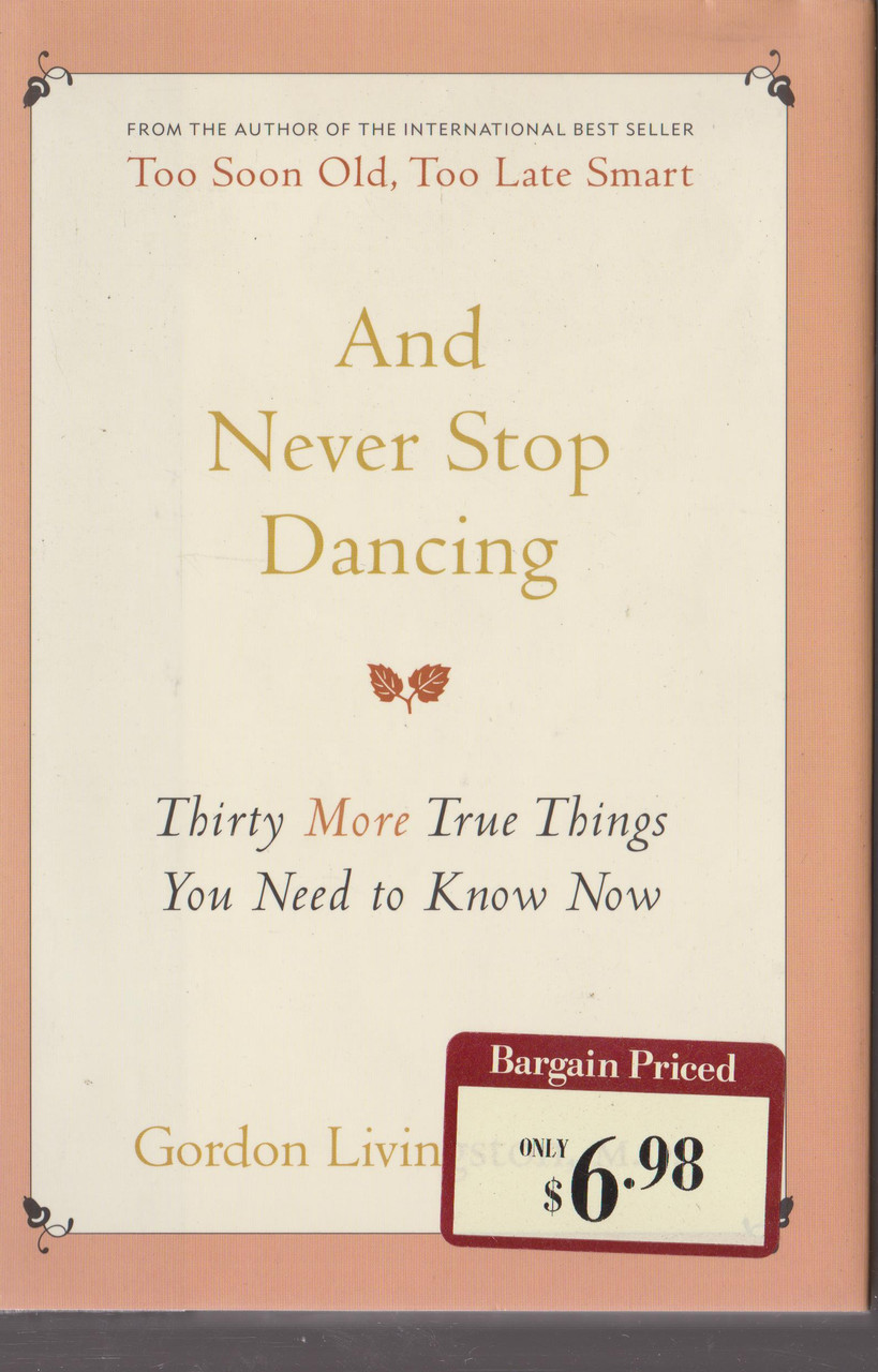 Gordon Livingston / And Never Stop Dancing (Hardback)