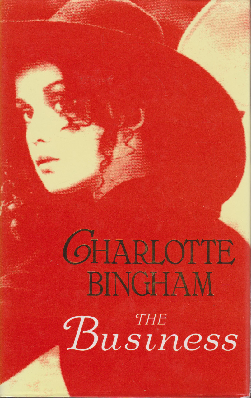 Charlotte Bingham / The Business (Hardback)