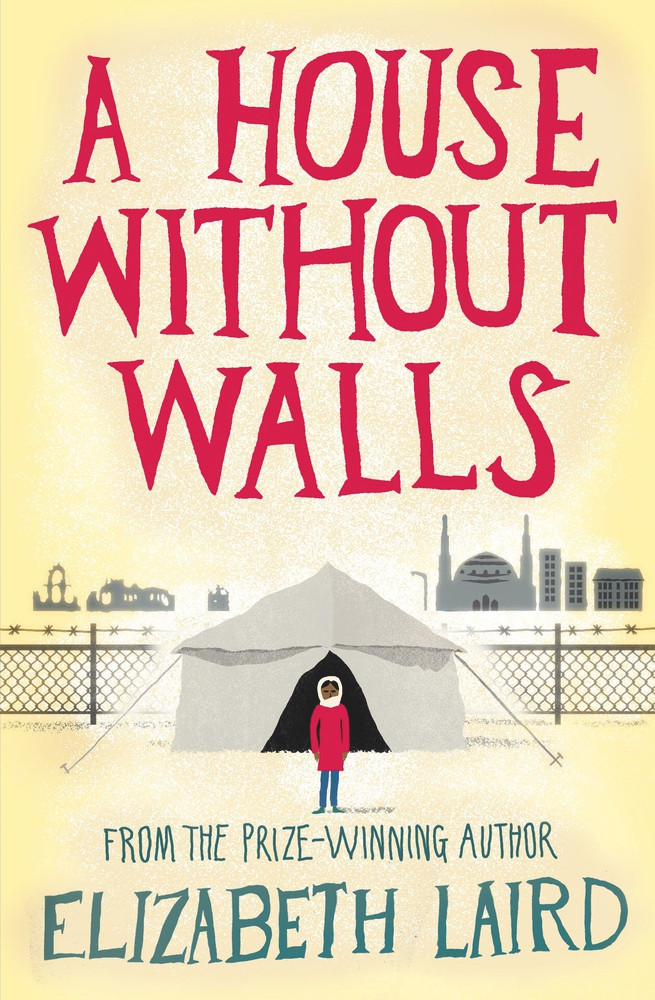 Elizabeth Laird / A House Without Walls