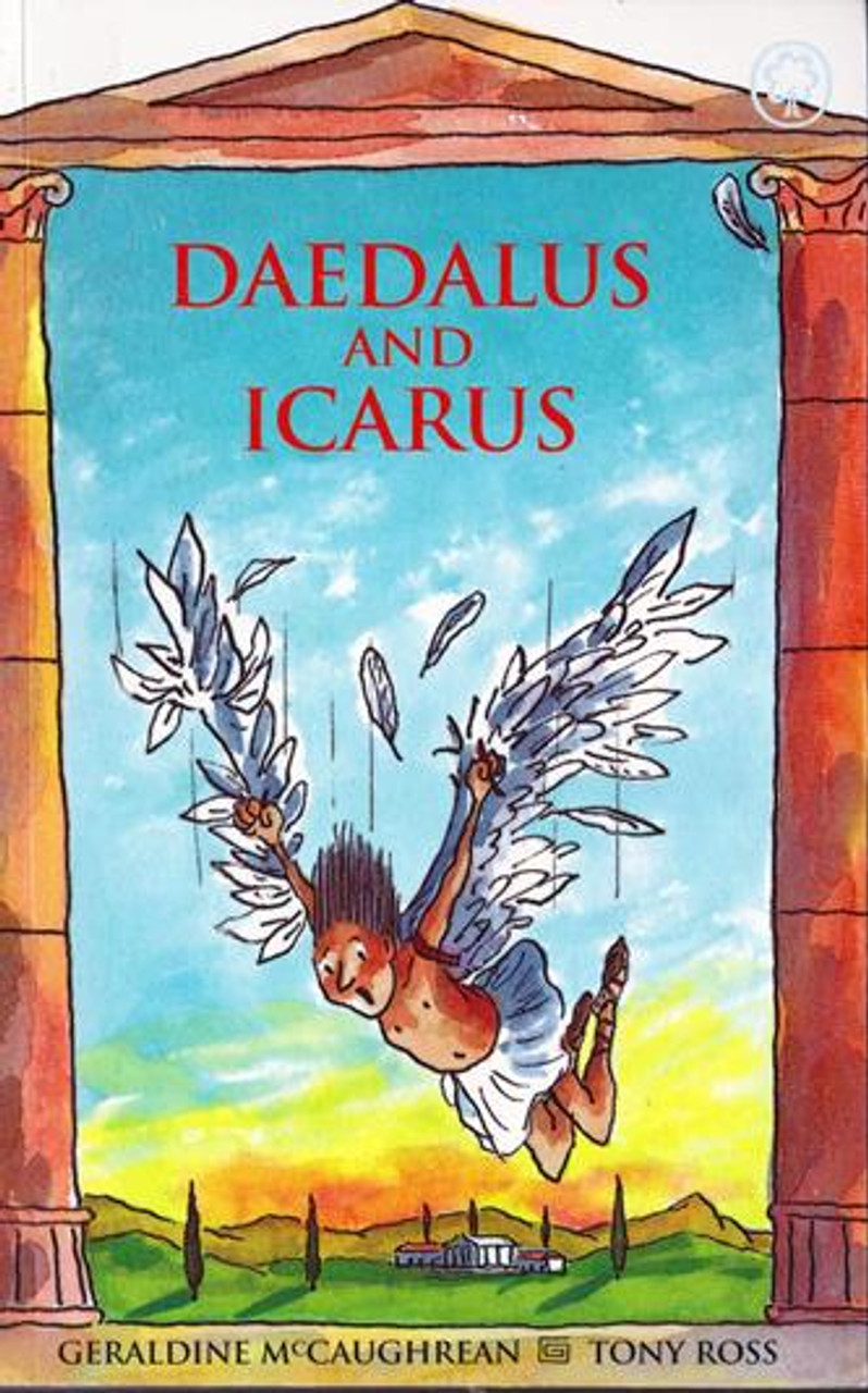 Geraldine McCaughrean & Tony Ross / Daedalus and Icarus