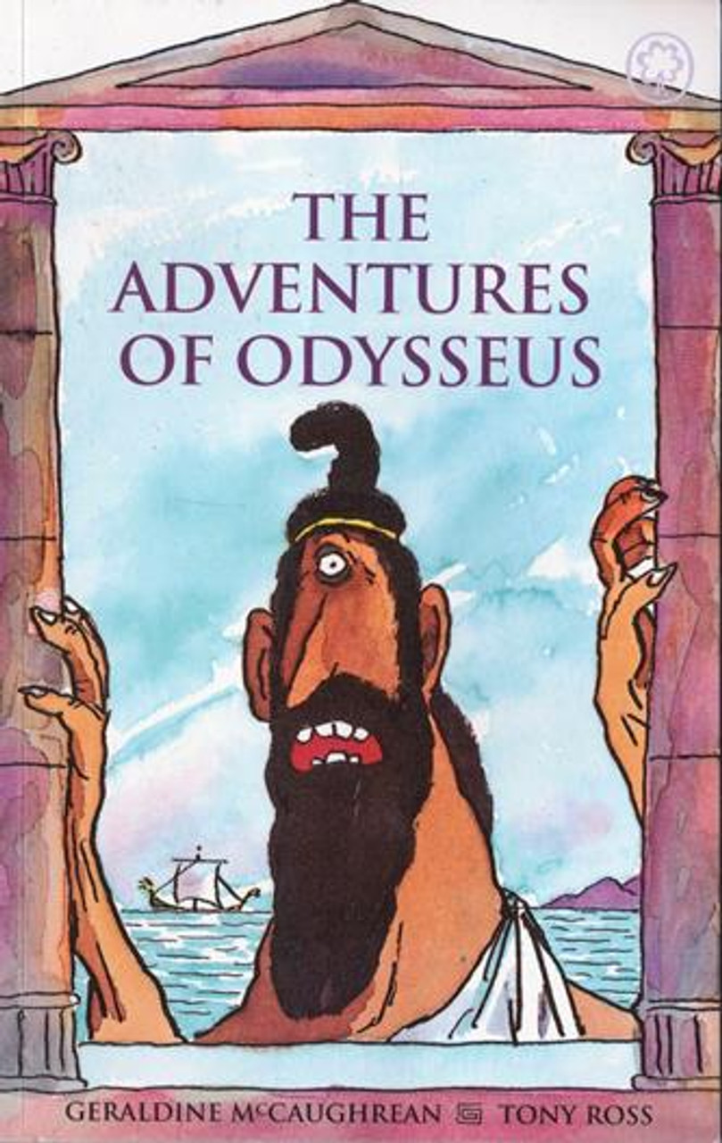 Geraldine McCaughrean & Tony Ross / The Adventures of Odysseus