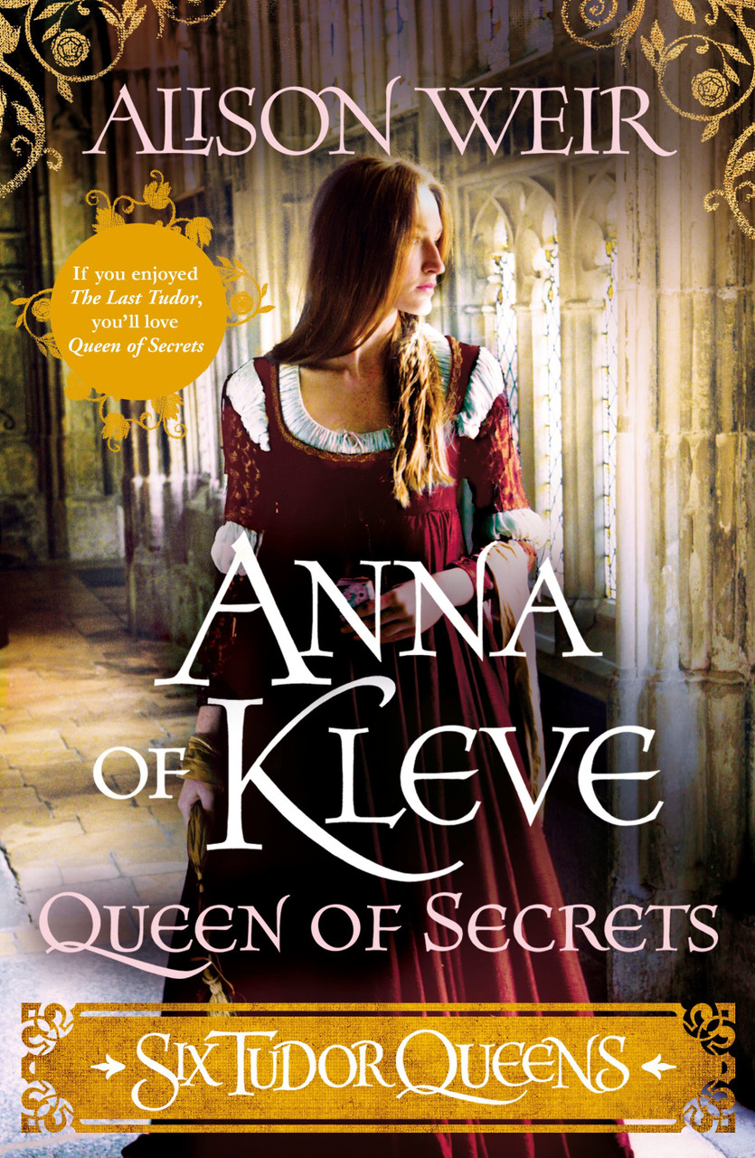 Alison Weir / Anna of Kleve: Queen of Secrets ( A Six Tudor Queens Novel ) (Large Paperback)
