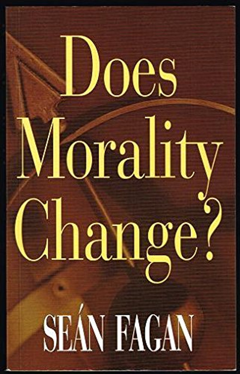 Sean Fagan / Does Morality Change ? (Large Paperback)