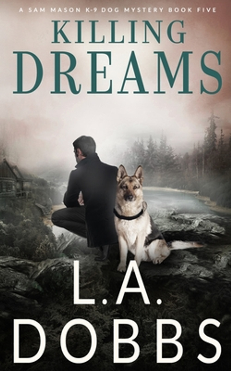 L.A. Dobbs / Killing Dreams (Large Paperback)