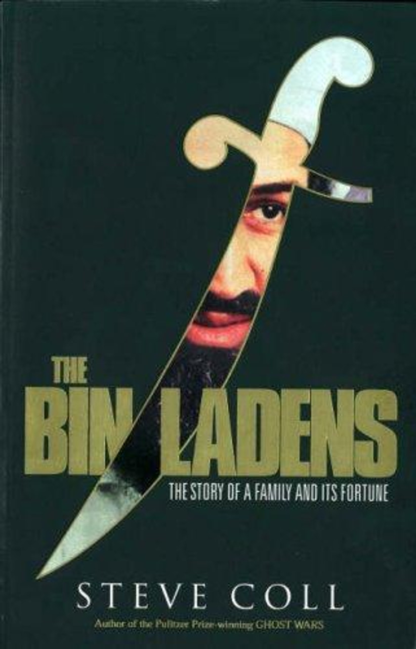 Steve Coll / The Bin Ladens : The Story of a Family and its Fortune (Large Paperback)