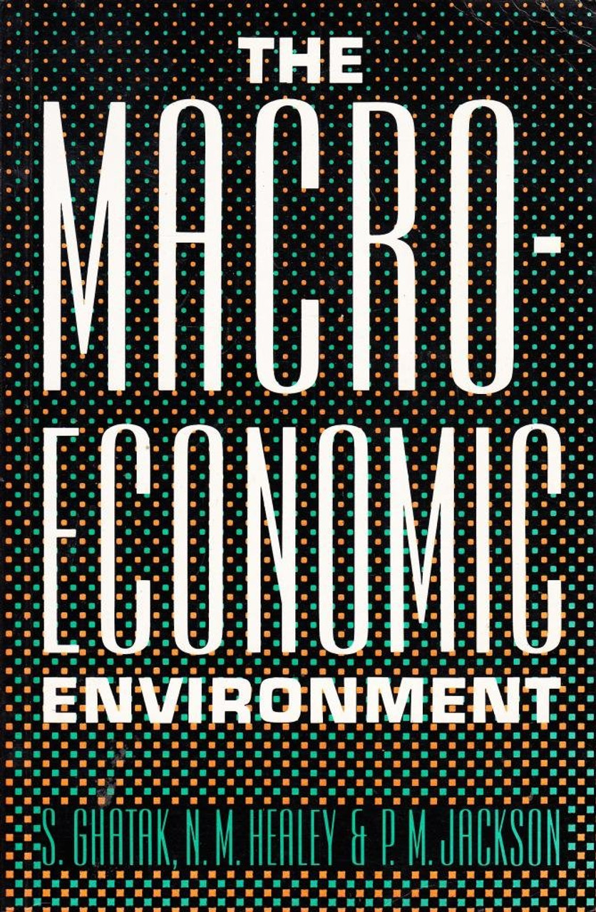 Subrata Ghatak, N.M. Healey / The Macroeconomic Environment (Large Paperback)