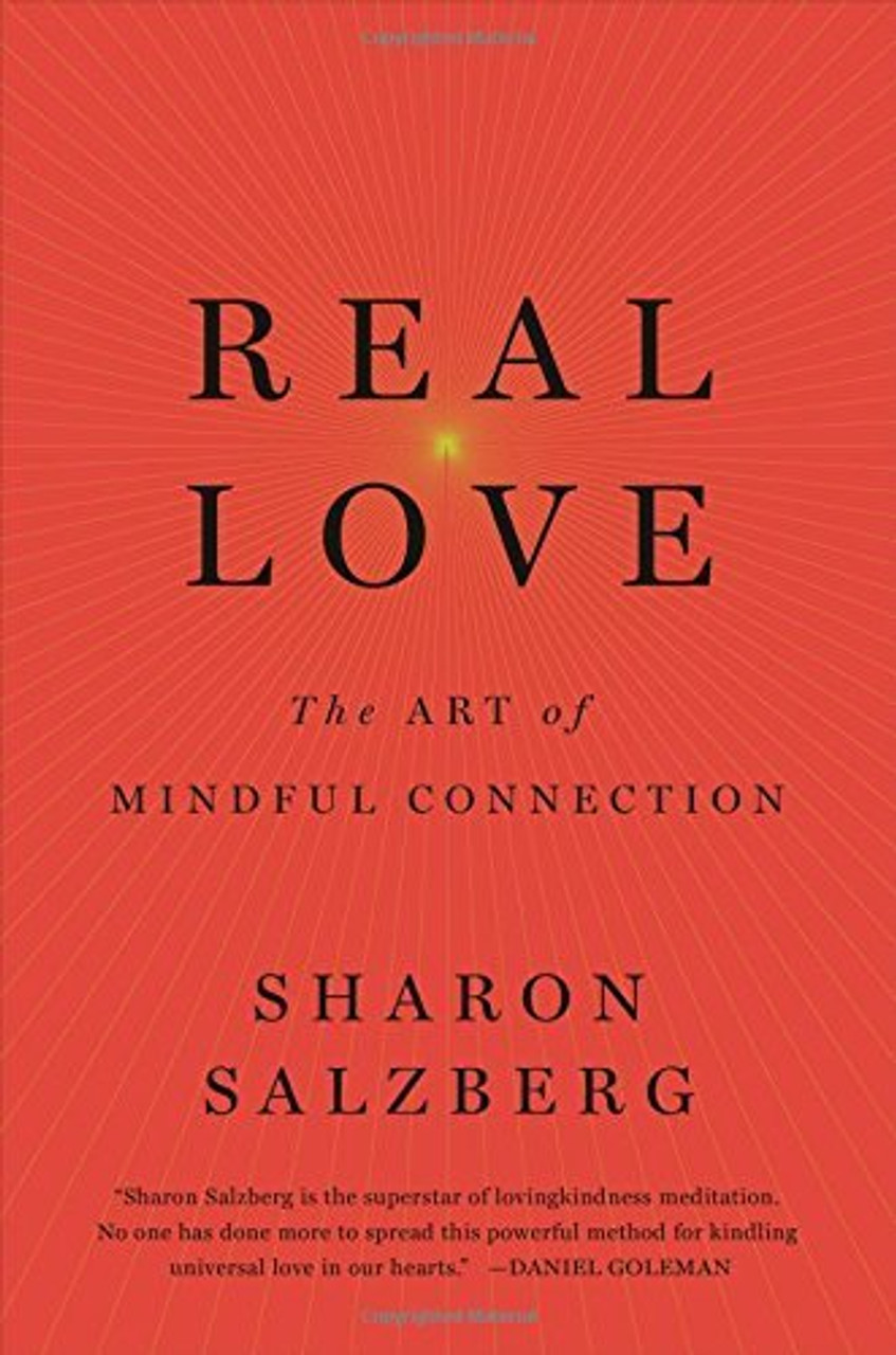 Sharon Salzberg / Real Love :The Art of Mindful Connection (Large Paperback)
