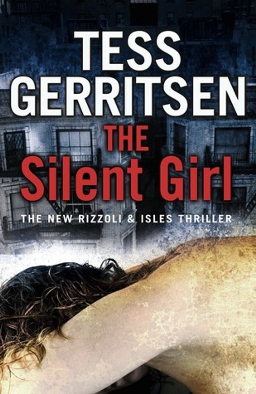 Tess Gerritsen / The Silent Girl ( Rizzoli & Isles Series - Book 9)  (Large Paperback)