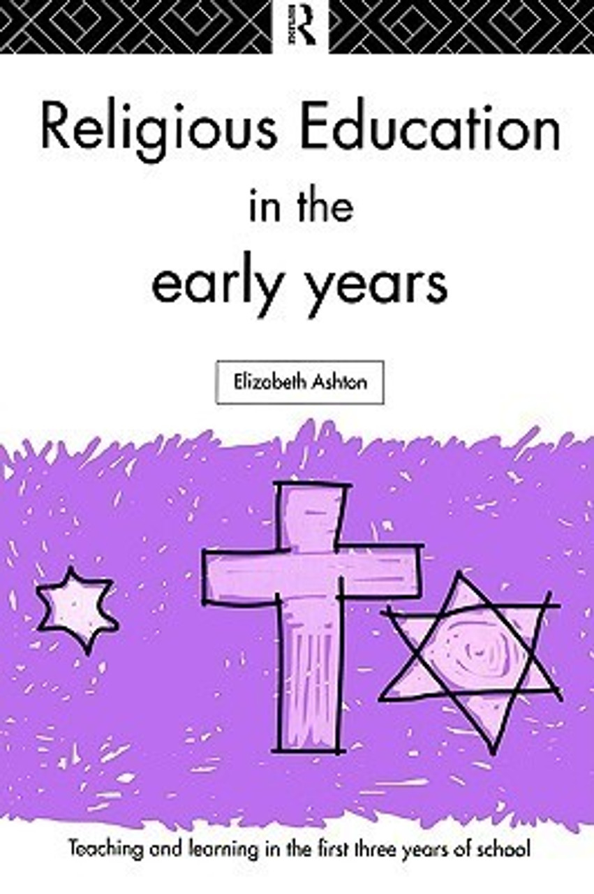 Elizabeth Ashton / Religious Education in the Early Years (Large Paperback)