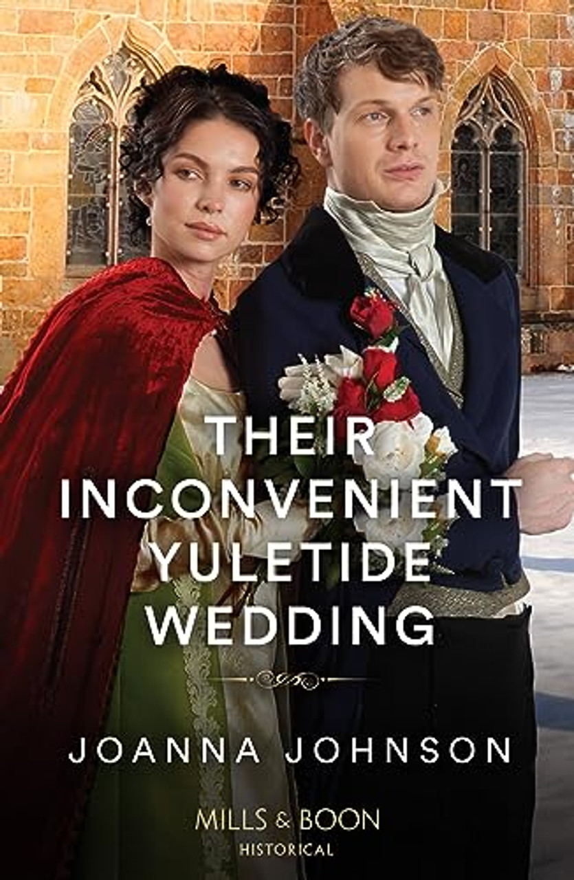 Mills & Boon / Historical / Their Inconvenient Yuletide Wedding