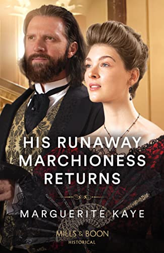 Mills & Boon / Historical / His Runaway Marchioness Returns