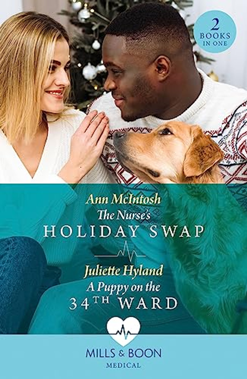 Mills & Boon / Medical / 2 in 1 / The Nurse's Holiday Swap / A Puppy On The 34th Ward