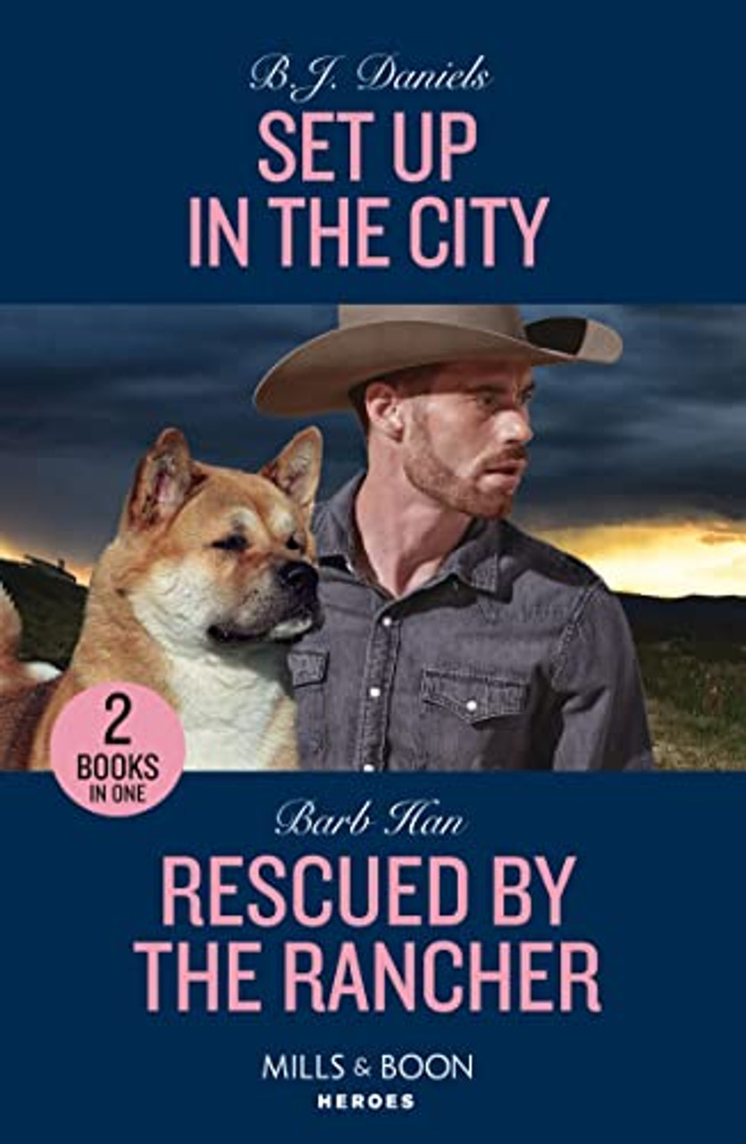 Mills & Boon / Heroes / 2 in 1 / Set Up In The City / Rescued By The Rancher