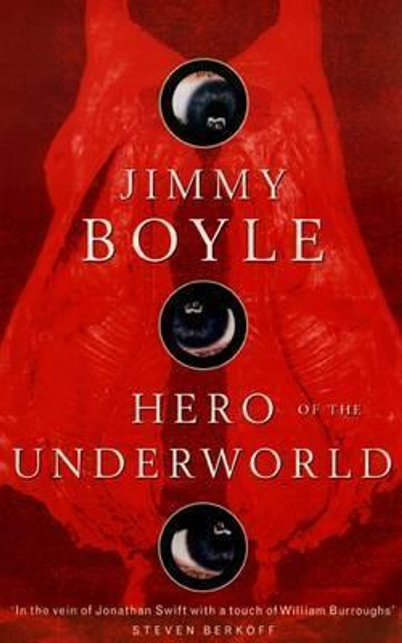 Jimmy Boyle / Hero of the Underworld (Large Paperback)