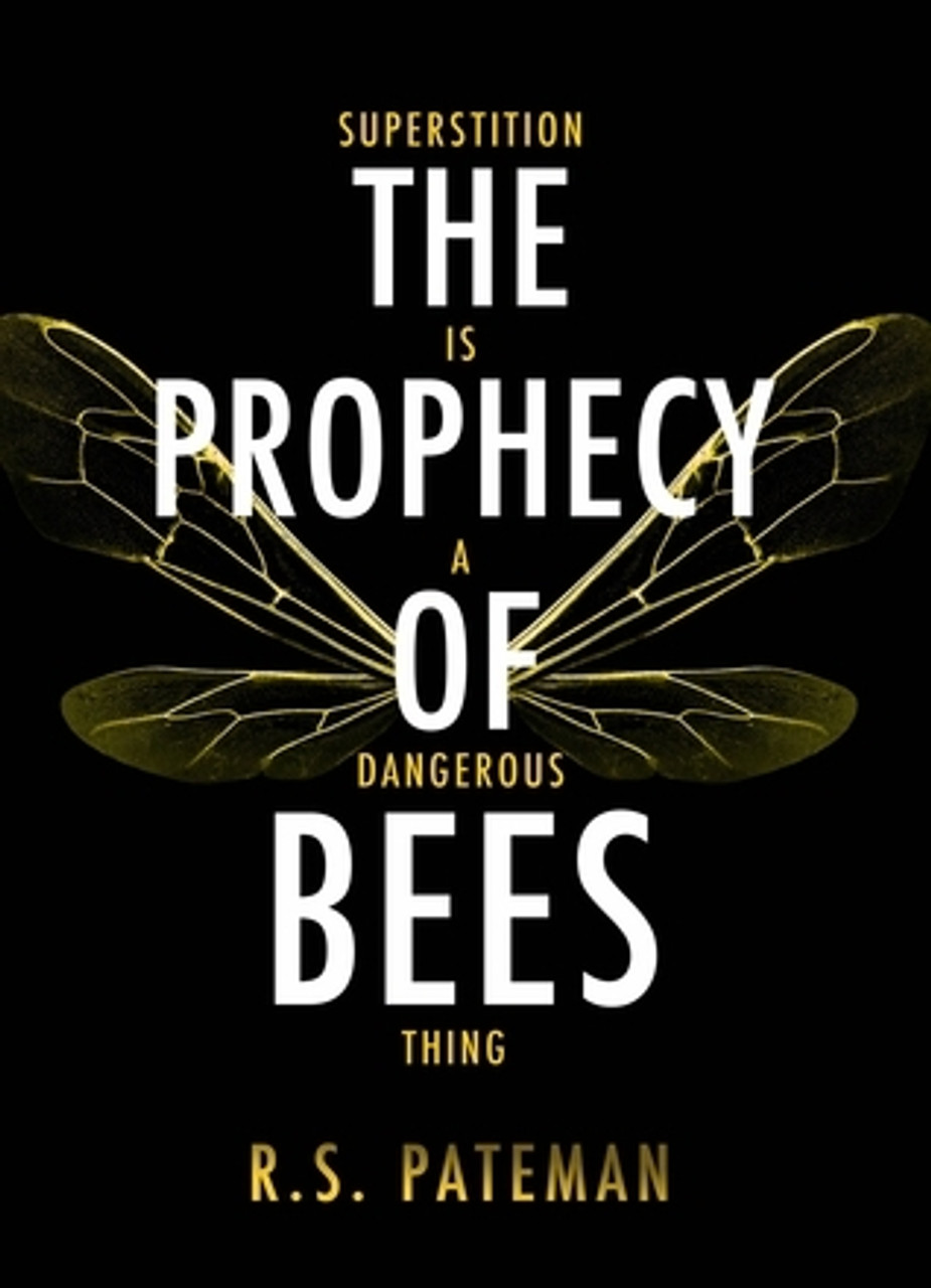 R.S. Pateman / The Prophecy of Bees (Large Paperback)