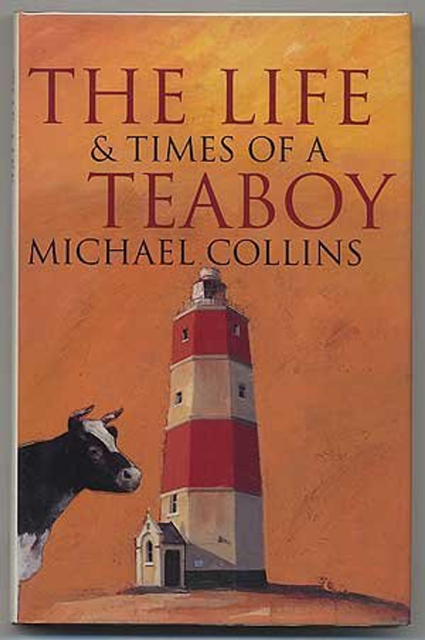 Michael Collins / The Life and Times of a Teaboy (Hardback)