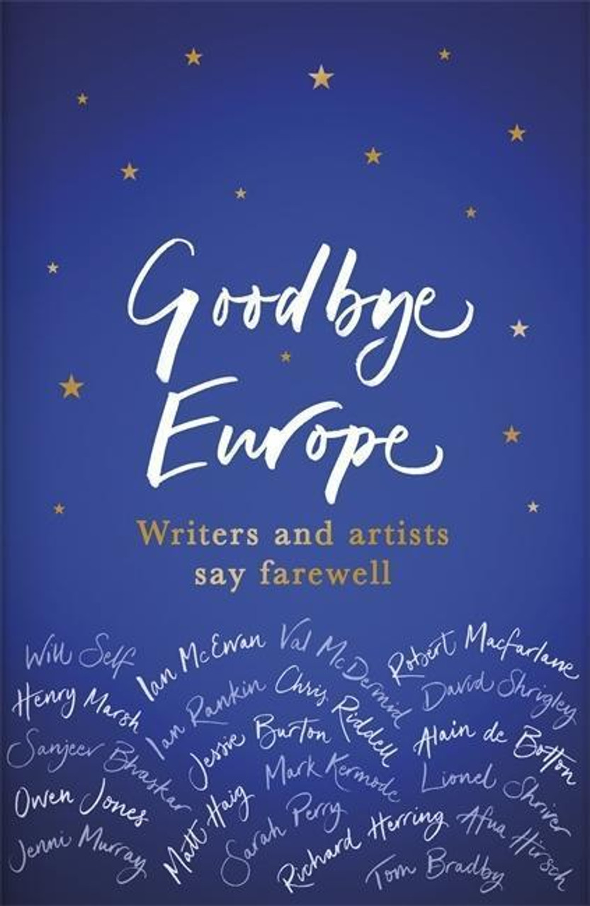 Goodbye Europe : Writers and Artists Say Farewell (Large Paperback)