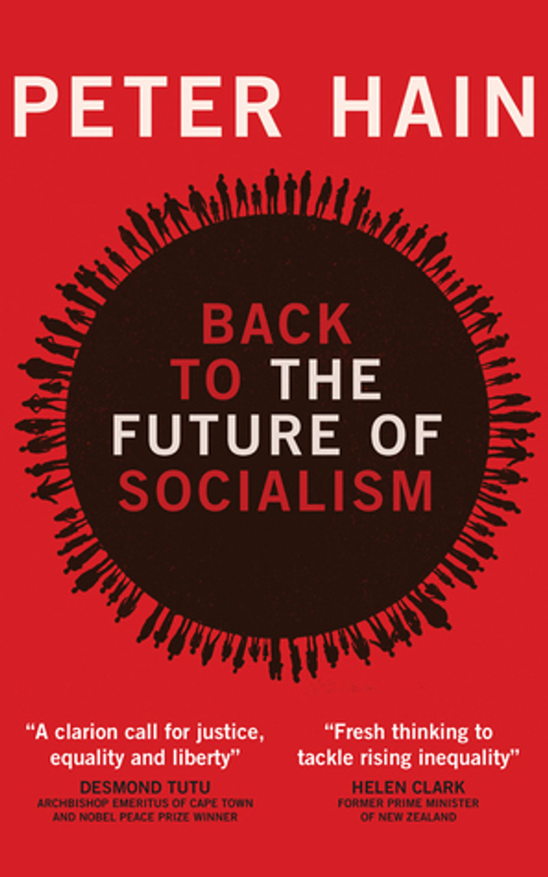 Peter Hain / Back to the Future of Socialism (Hardback)
