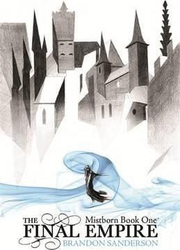 Brandon Sanderson / The Final Empire ( Mistborn Series - Book 1 )