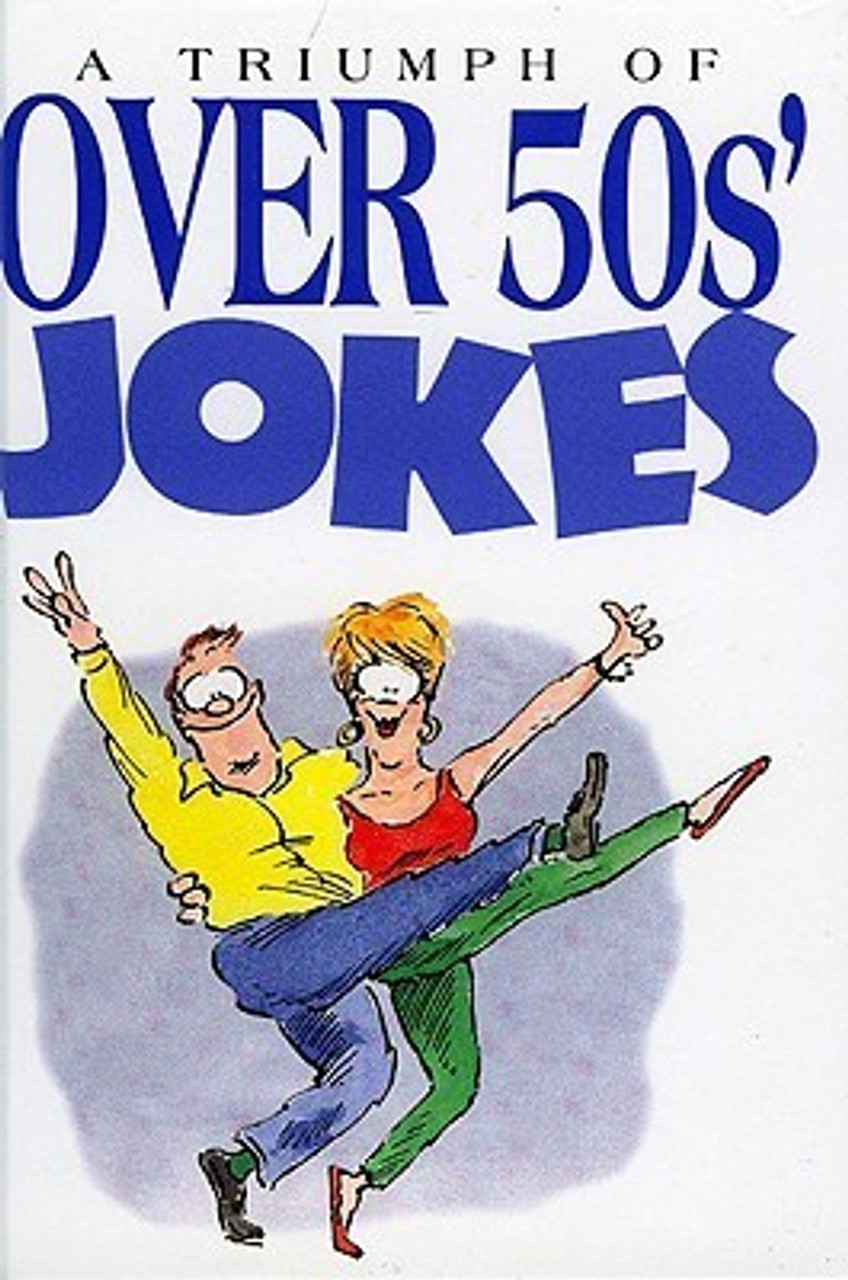Helen Exley, Bill Stott / A Triumph of over 50s' Jokes (Hardback)