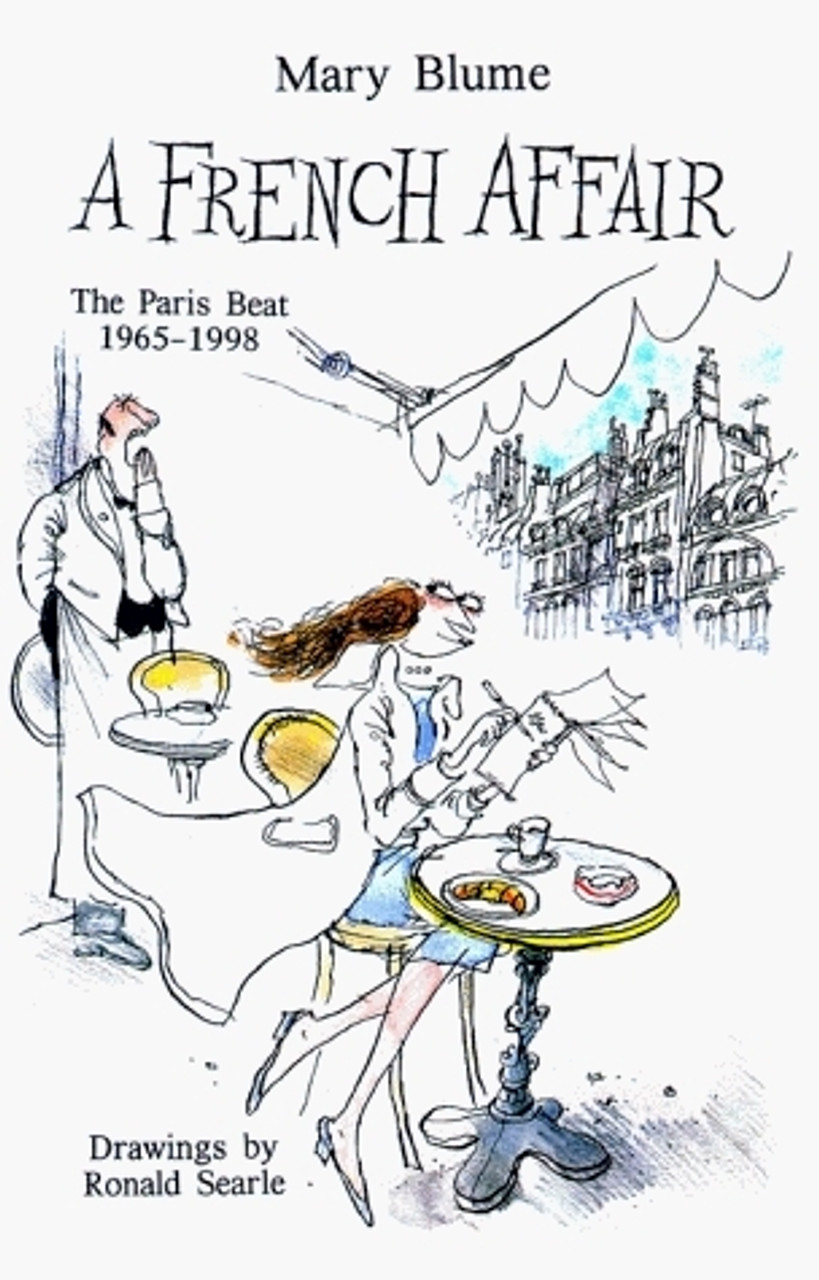 Mary Blume / A French Affair: The Paris Beat, 1965-1998 (Hardback)
