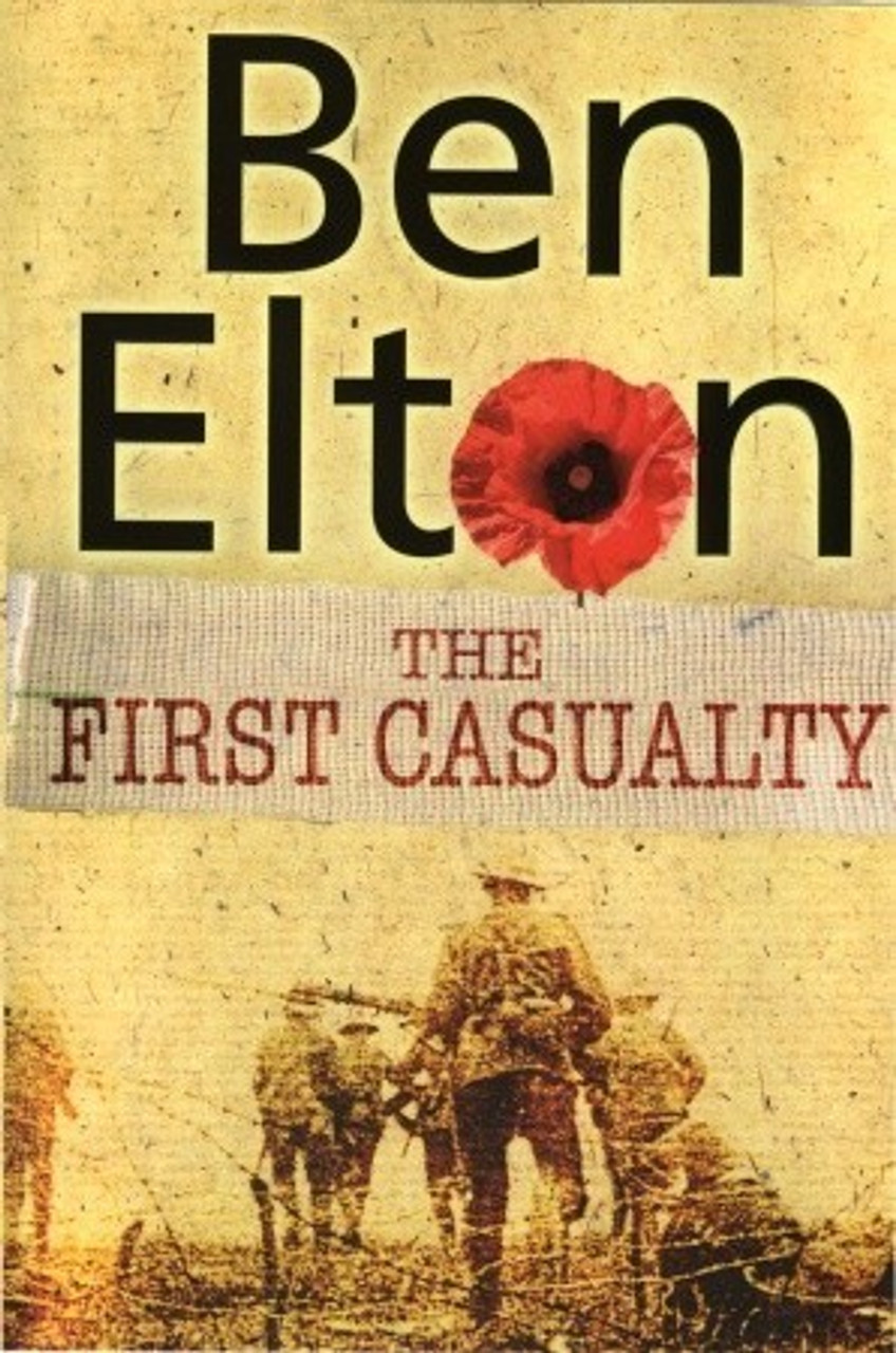Ben Elton / The First Casualty (Large Paperback)