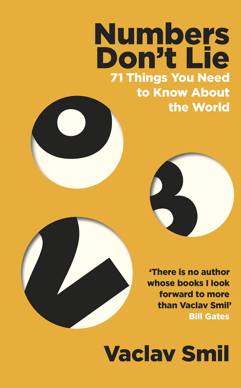 Vaclav Smil / Numbers Don't Lie : 71 Things You Need to Know About the World (Hardback)