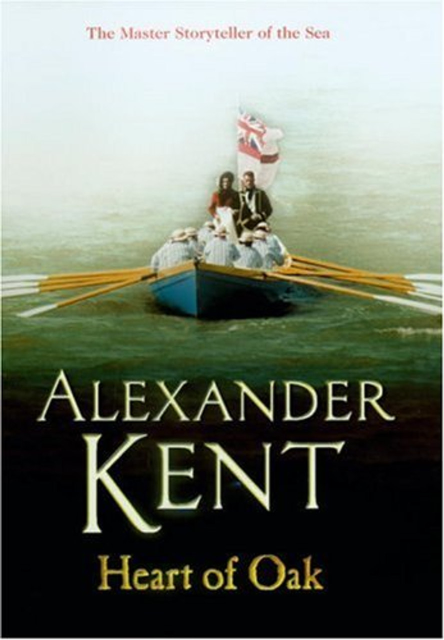 Alexander Kent / Heart of Oak (Hardback)